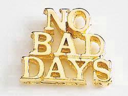 No Bad Days