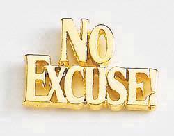No Excuse